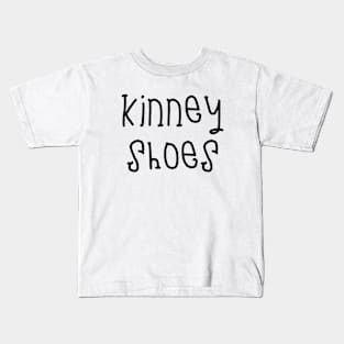 kinney shoes Kids T-Shirt